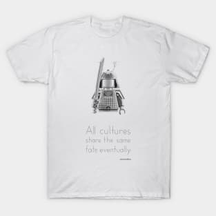 Japan - All Cultures Share the Same Fate Eventually T-Shirt